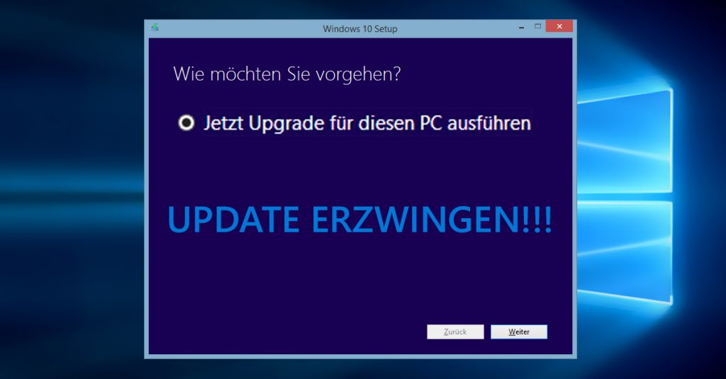 So könnt Ihr das Update auf Windows 10 erzwingen und sofort installieren