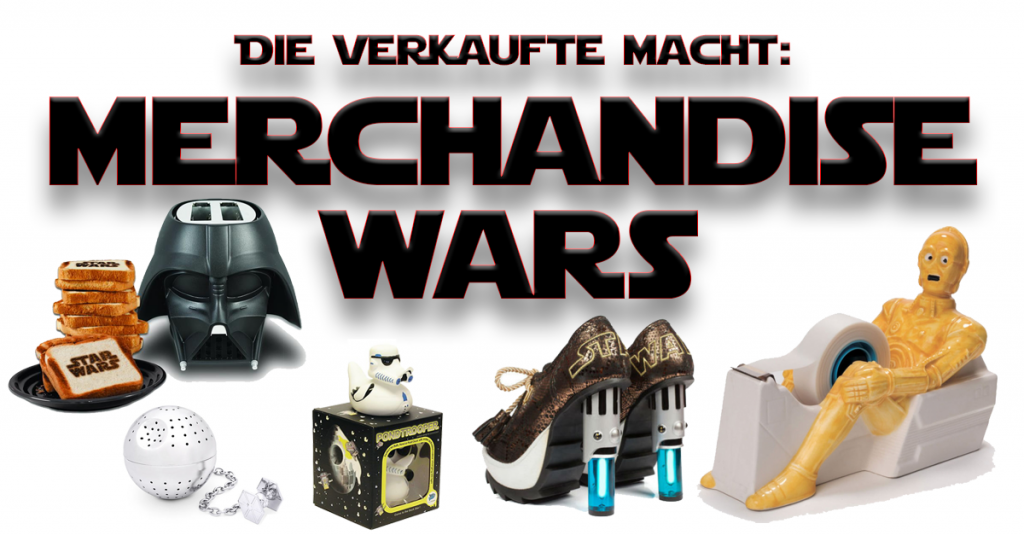 Die verkaufte Macht: Skurriles und absurdes Merchandise zur Star Wars Saga
