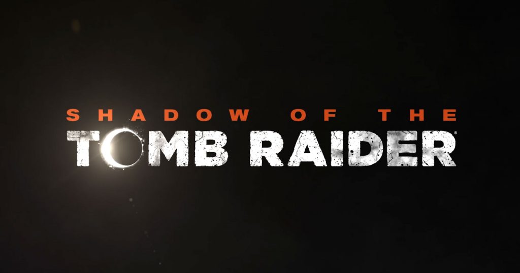 Square Enix @E3: Shadow of the Tomb Raider, Just Cause 4 und noch ein paar Trailer