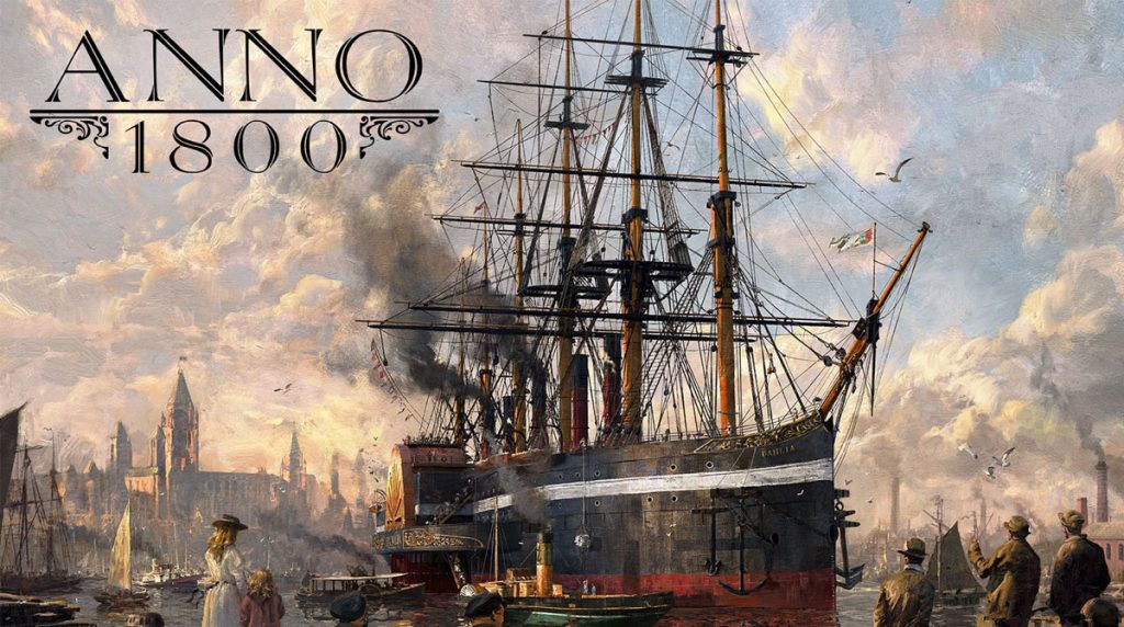 Anno 1800: Neuer Trailer, Closed Beta und Release